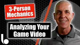 How to analyze your game video. 3-person mechanics. #abetterofficial