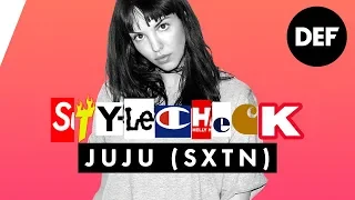 Juju im Stylecheck über SXTN, Schwesta Ewa & Ausländerstyle