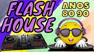 Flash house anos 80 90