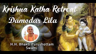 Damodar leela || by H H Bhakti Purusottama swami Maharaj || Day-1