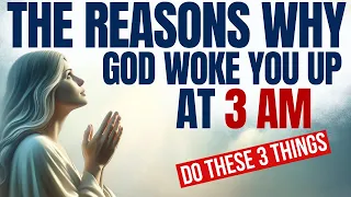 Do These 3 Things If You Wake Up At 3am | Why God wakes you up at 3am (SAY This Morning Prayer)