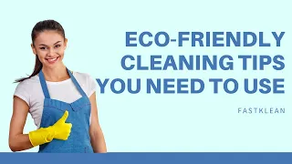 5 ECO-FRIENDLY CLEANING TIPS you should start using right now | Cleaning Tips