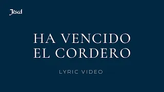 Ha vencido el Cordero - Jésed