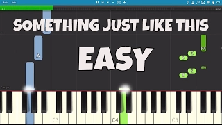 How to play Something Just Like This - EASY Piano Tutorial - The Chainsmokers & Coldplay