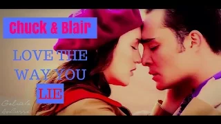 Chuck & Blair || Love The Way You Lie. (GOSSIP GIRL)