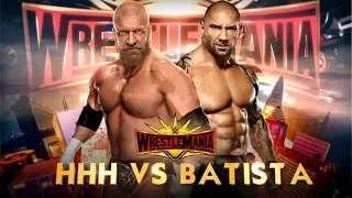 Batista Vs Triple H  Wrestlemania 35  Promo