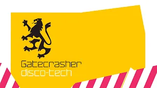 Gatecrasher: Disco-Tech (CD1)