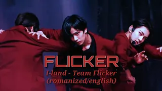 Flicker - I-land Team Flicker Lyrics (Rom/Eng)
