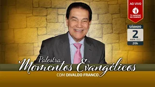 Divaldo Franco - Momentos Evangélicos - 02/04/2022