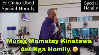 March 3, 2024 😂 Murag Ma Matay Kinatawa Ani Nga Homily 😂🤣 | Fr Ciano Ubod