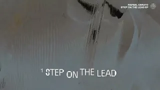 Rafael Cerato - Step On The Lead