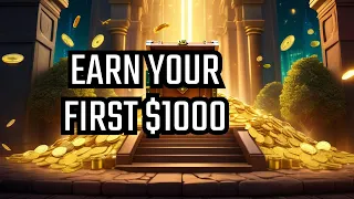 The Road to Earn Your First $1000: Secrets Revealed