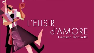 L'elisir d'amore / Òpera, Donizetti