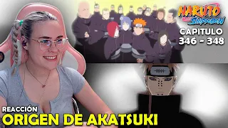 EL ORIGEN DE LOS AKATSUKI | REACCION A NARUTO SHIPPUDEN POR PRIMERA VEZ ( 346 - 348 )