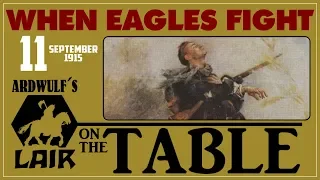 When Eagles Fight - Turn 11, September 1915