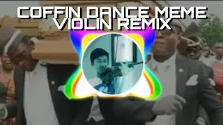 COFFIN DANCE MEME remix with violin (ft. Jason Tang)