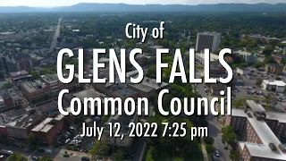 City of Glens Falls - Common Council  -  7  12  2022