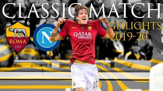 Roma 2-1 Napoli | CLASSIC MATCH HIGHLIGHTS 2019-20