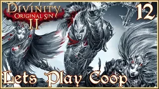 Lets Play DOS2 Coop! Ep12: Vault of Braccus Rex! #DivinityOriginalSin2