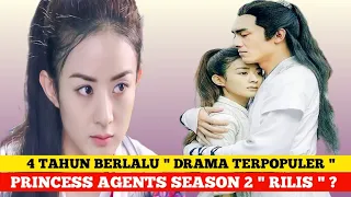 4 TAHUN DRAMA " PRINCESS AGENTS " SEASON 2 - ZHAO LIYING & LIN GENGXIN " BERSAMA " ❓