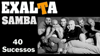 E.x.a.l.t.a  s.a.m.b.a.  -   40 Sucessos