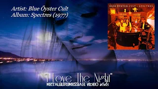 I Love The Night - Blue Öyster Cult (1977) HD Audio & Video