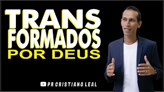 TRANSFORMADOS POR DEUS