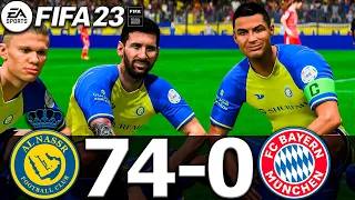 FIFA 23 - MESSI, RONALDO, MBAPPE, NEYMAR, ALL STARS PLAYS TOGETHER | Al NASSR 74-0 FC BAYERN