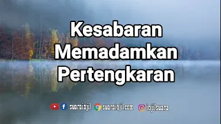 Kesabaran Memadamkan Pertengkaran - Renungan dan Doa