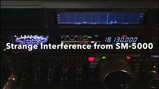 Strange Interference from the Yaesu SM-5000