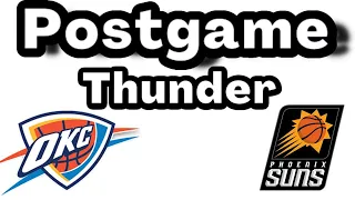 POSTGAME OKC Thunder vs Phoenix Suns LIVE Reaction Watch Party