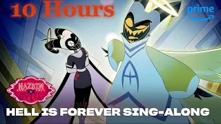 Hell is Forever Sing-Along | Hazbin Hotel 10 HOURS