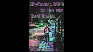SkyRaver2000 in the Mix Hard Trance Hardstyle Acid Phase 2 @ 155 BPM