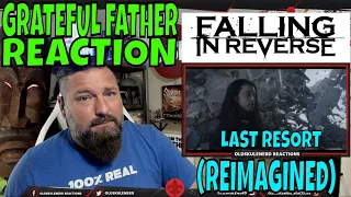 Falling In Reverse - "Last Resort (Reimagined) A FATHER'S REACTION