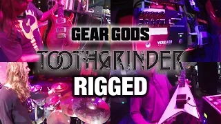 GEAR GODS RIGGED - Toothgrinder