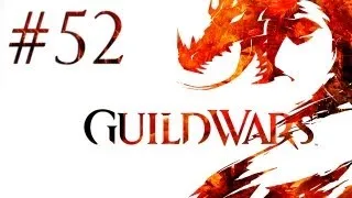Guild Wars 2 - Прохождение - Кооп - Здесь тоже есть "бронелифчики"! (Серия 52)