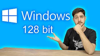 PORQUE NÃO EXISTE WINDOWS 128 BIT?