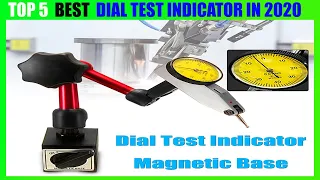 TOP 5 BEST DIAL TEST INDICATOR IN 2020