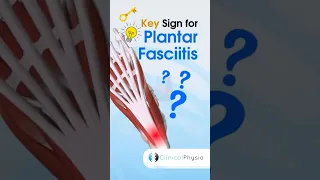 Plantar Fasciitis Key Sign #physicaltherapy #physiotheraphy #plantarfasciitis