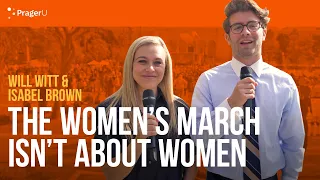 The Women's March Isn't About Women | Man on the Street