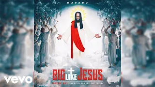 Mavado - Big Like Jesus (Official Visual Audio)