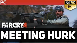 Far Cry 4 - Meeting Hurk (1080p HD)