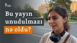 Bakıda sorğu: Bu yayın unudulmazı nə oldu?