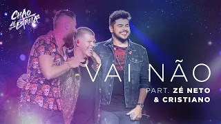 Ferrugem part Zé Neto e Cristiano - Vai Não "DVD Chão De Estrelas"