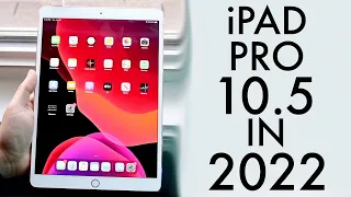 iPad Pro 10.5 In 2022! (Still Worth It?) (Review)