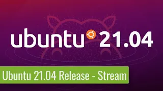 Ubuntu 21.04 - Torsten Franz, Hauke und Jean schauen es sich an! - Livestream vom 22.04.21