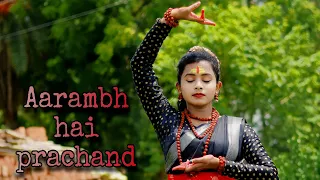 Aarambh hai prachand | Dance video | by Jaylaxmi Sarkar | #trending | #viral