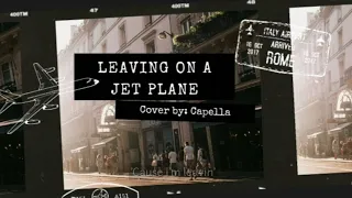 Leaving on a Jet Plane - John Denver (cover) | Capella
