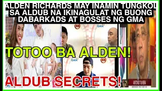 ALDEN RICHARDS MAY INAMIN TUNGKOL SA ALDUB KAHARAP SI MR TUVIERA AT TVJ NA IKINAGULAT NG DABARKADS