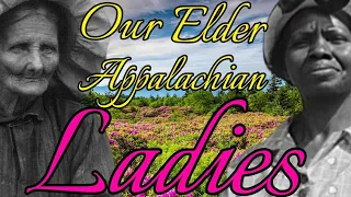 Appalachia Our Elder Ladies & A Day In Their Life #appalachian #story #documentary #stories #history